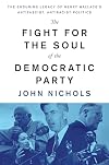 The Fight for the Soul of the Democratic Party: The Enduring Legacy of Henry Wallace's Anti-Fascist, Anti-Racist Politics