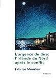 Lurgence De Dire Lirlande Du Nord Aprs Le Conflit