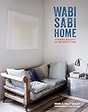 Wabisabi Home Finding Beauty In Imperfection