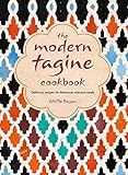 The Modern Tagine Cookbook Delicious Recipes For Moroccan Onepot Meals