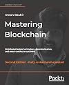 Mastering Blockchain: Distributed ledger technology, decentralization, and smart contracts explained, 2nd Edition