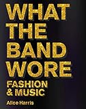What the Band Wore