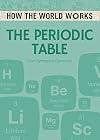 How the World Works: The Periodic Table: From Hydrogen to Oganesson (How the World Works Reprint 2018)