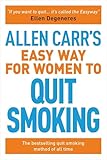 Allen Carrs Easy Way For Women To Quit Smoking The Bestselling Quit Smoking Method Of All Time