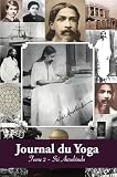 Journal Du Yoga Tome 2 Notes De Sri Aurobindo Sur Sa Discipline Spirituelle 1914