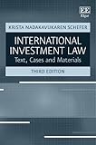 International Investment Law: Text, Cases and Materials
