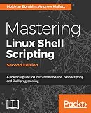 Mastering Linux Shell Scripting