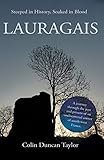 Lauragais: Steeped in History,  Soaked in Blood