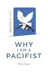 Why I am a Pacifist: A call for a more nonviolent world