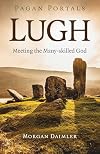 Lugh: Meeting the Many-Skilled God