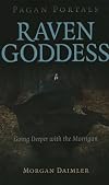 Raven Goddess: Going Deeper with the Morrigan