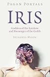 Iris, Goddess of the Rainbow and Messenger of the Godds