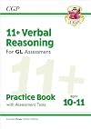 11 GL Verbal Reasoning Practice Book & Assessment Tests - Ages 10-11 (with Online Edition): perfect preparation for the eleven plus (CGP 11 GL)