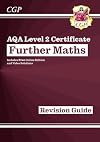 AQA Level 2 Certificate : further maths : for the grade 9-4 course. The revision guide (includes free online edition)