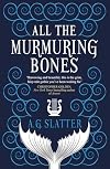 All the Murmuring Bones