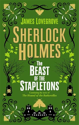 Sherlock Holmes and The Beast of the Stapletons (By: James Lovegrove) cover