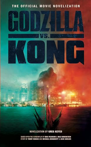 Godzilla vs. Kong: The Official Movie Novelization book cover