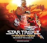 Star Trek II: The Wrath of Khan - The Making of the Classic Film (Star Trek, 2)