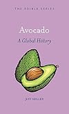 Avocado : a global history