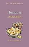 Hummus: A Global History (Edible)