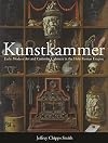 Kunstkammer: Early Modern Art and Curiosity Cabinets in the Holy Roman Empire