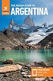 The Rough Guide To Argentina Travel Guide With Free Ebook Rough Guides