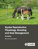 Equine reproductive physiology, breeding and stud management