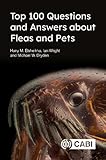Top 100 Questions And Answers About Fleas And Pets