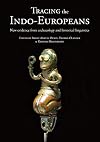 Tracing the Indo-Europeans: New evidence from archaeology and historical linguistics