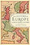 The History of Europe in Bite-sized Chunks