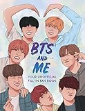 Bts And Me Your Unofficial Fillin Fan Book