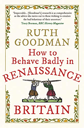Portada de How to Behave Badly in Renaissance Britain