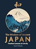 The Wisdom of Ancient Japan
