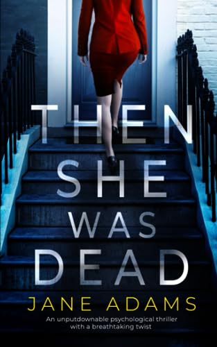 Then She Was Dead / Dangerous to Know book cover