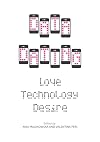Data Dating: Love, Technology, Desire