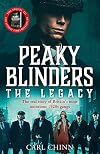 Peaky Blinders: The Legacy - The real story of Britain's most notorious 1920s gangs: As seen on BBC's The Real Peaky Blinders
