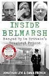 Inside Belmarsh: Banged Up in Britain's Toughest Prison