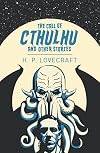 The Call of Cthulhu and Other Stories (Arcturus Classics, 136)