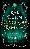 Dangerous Remedy