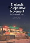 England's co-operative movement : an architectural history