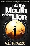 Into the Mouth of the Lion