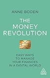 The Money Revolution Easy Ways To Manage Your Finances In A Digital World