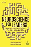 Neuroscience for Leaders: Practical Insights to Successfully Lead People and Organizations