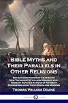 Bible Myths and Their Parallels in Other Religions