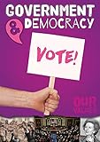 GOVERNMENT AND DEMOCRACY