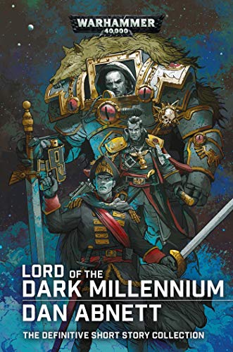 Lord of the Dark Millennium (By: Dan Abnett) cover