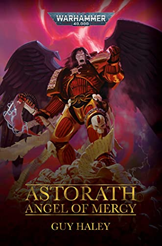 Astorath: Angel of Mercy (By: Guy Haley) cover