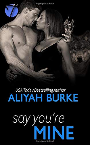 Say You're Mine (By: Aliyah Burke) cover