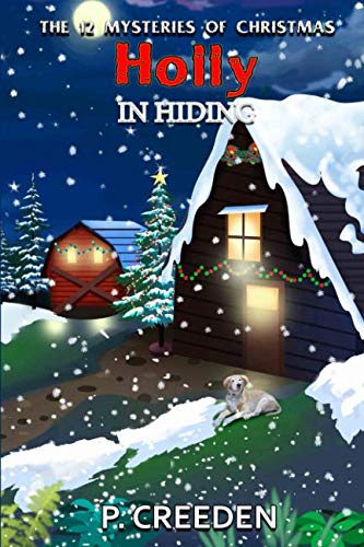 Holly in Hiding (By: P. Creeden) cover
