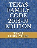 Texas Family Code 201819 Edition